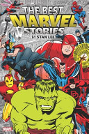 Book cover of BEST MARVEL STORIES BY STAN LEE OMNIBUS