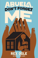 Book cover of ABUELA DON'T FORGET ME