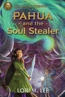 Book cover of PAHUA & THE SOUL STEALER