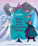 Book cover of FROZEN - ANNA ELSA & THE ENCHANTING HO
