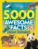 Book cover of 5000 AWESOME FACTS ABOUT ANIMALS