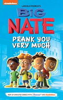 Book cover of BIG NATE - PRANK YOU VERY MUCH