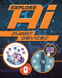 Book cover of EXPLORE AI - SMART DEVICES