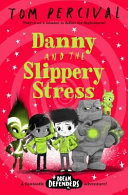 Book cover of DREAM DEFENDERS 04 DANNY & THE SLIPPERY
