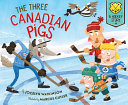 Book cover of 3 CANADIAN PIGS
