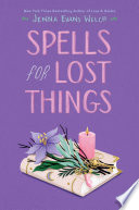 Book cover of SPELLS FOR LOST THINGS