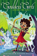 Book cover of GODDESS GIRLS 28 ARTEMIS THE HERO