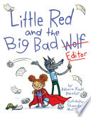 Book cover of LITTLE RED & THE BIG BAD EDITOR