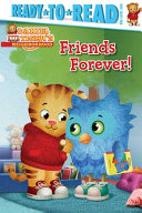 Book cover of DANIEL TIGER - FRIENDS FOREVER