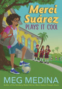 Book cover of MERCI SUAREZ 03 PLAYS IT COOL