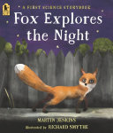 Book cover of FOX EXPLORES THE NIGHT - A 1ST SCIENC
