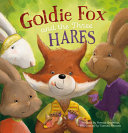 Book cover of GOLDIE FOX & THE 3 HARES