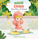 Book cover of EMMA'S 1ST DAY OF SCHOOL