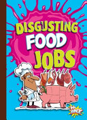 Book cover of DISGUSTING FOOD JOBS