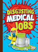 Book cover of DISGUSTING MEDICAL JOBS
