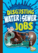 Book cover of DISGUSTING WATER & SEWER JOBS