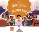 Book cover of BEST KIND OF MOONCAKE