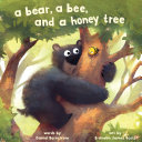 Book cover of BEAR A BEE & A HONEY TREE