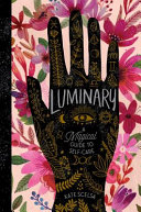 Book cover of LUMINARY - A MAGICAL GT SELF-CARE