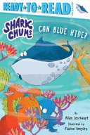 Book cover of SHARK CHUMS - CAN BLUE HIDE