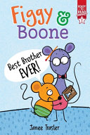 Book cover of FIGGY & BOONE 01 BEST BROTHER EVER