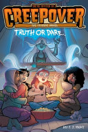 Book cover of CREEPOVER GN 01 TRUTH OR DARE