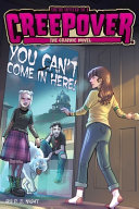 Book cover of CREEPOVER GN 02 YOU CAN'T COME IN HERE