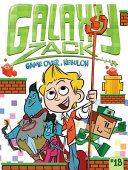 Book cover of GALAXY ZACK 18 GAME OVER NEBULON