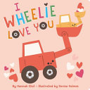 Book cover of I WHEELIE LOVE YOU