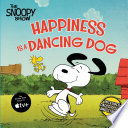 Book cover of HAPPINESS IS A DANCING DOG