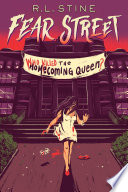 Book cover of FEAR STREET - WHO KILLED THE HOMECOMING