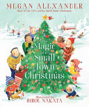 Book cover of MAGIC OF A SMALL TOWN CHRISTMAS