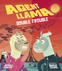 Book cover of AGENT LLAMA 02 DOUBLE TROUBLE