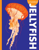 Book cover of CURIOUS ABOUT JELLYFISH
