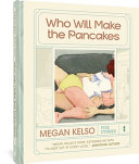 Book cover of WHO WILL MAKE THE PANCAKES