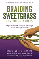 Book cover of BRAIDING SWEETGRASS FOR YOUNG ADULTS