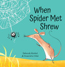 Book cover of WHEN SPIDER MET SHREW