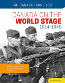Book cover of CANADA ON THE WORLD STAGE 1914-1945