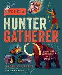 Book cover of LIVE LIKE A HUNTER GATHERER