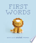Book cover of 1ST WORDS WITH CUTE CROCHET FRIENDS