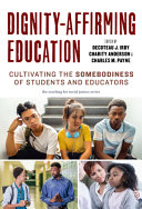 Book cover of DIGNITY-AFFIRMING EDUCATION - CULTIVATIN