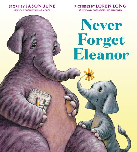 Book cover of NEVER FORGET ELEANOR
