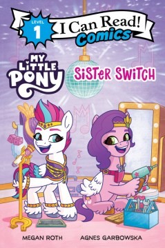 Book cover of MY LITTLE PONY - SISTER SWITCH