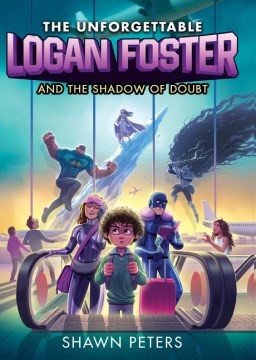 Book cover of UNFORGETTABLE LOGAN FOSTER 02 SHADOW OF