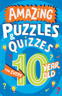 Book cover of AMAZING PUZZLES & QUIZZES FOR EVERY 10