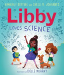 Book cover of LIBBY LOVES SCIENCE