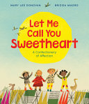 Book cover of LET ME CALL YOU SWEETHEART