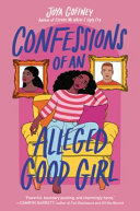 Book cover of CONFESSIONS OF AN ALLEGED GOOD GIRL