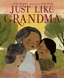 Book cover of JUST LIKE GRANDMA