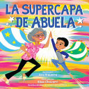 Book cover of LA SUPERCAPA DE ABUELA